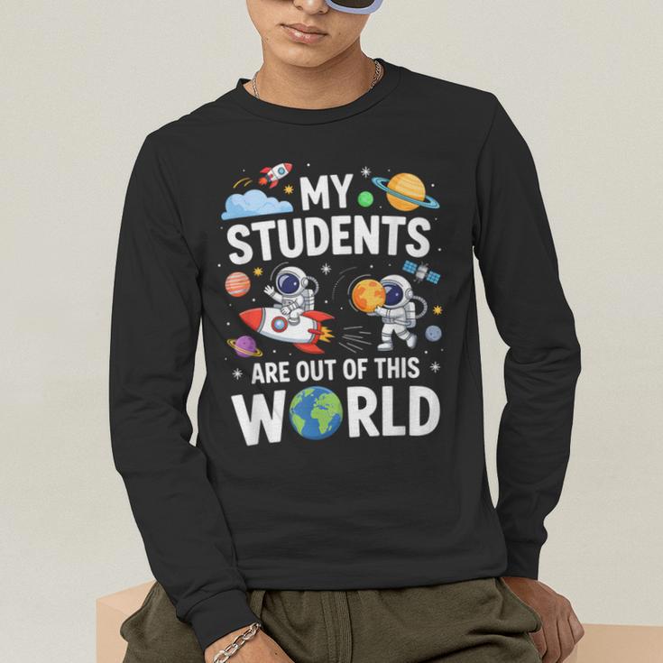 Cute School Teacher My Students Are Out Of This World Space Men's Long Sleeve T-Shirt, funny gift Cute School Teacher My Students Are Out Of This World Space Men's Long Sleeve T-Shirt, funny gift
