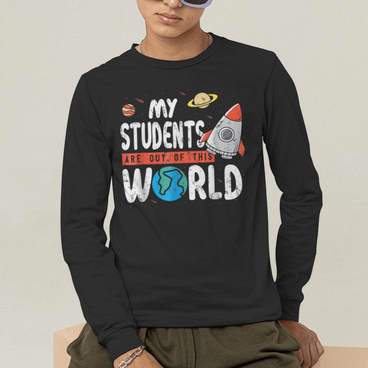 Cute Teacher My Students Are Out Of This World Space Men Women Kids Men's Long Sleeve T-Shirt, funny gift