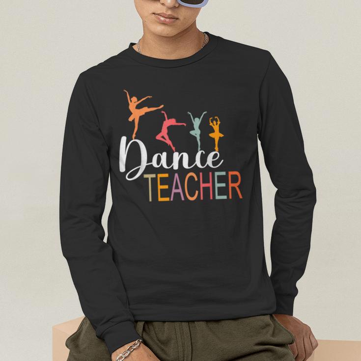 Dance Teacher Appreciation Back To School Dance Teacher Men's Long Sleeve T-Shirt, funny gift Dance Teacher Appreciation Back To School Dance Teacher Men's Long Sleeve T-Shirt, funny gift