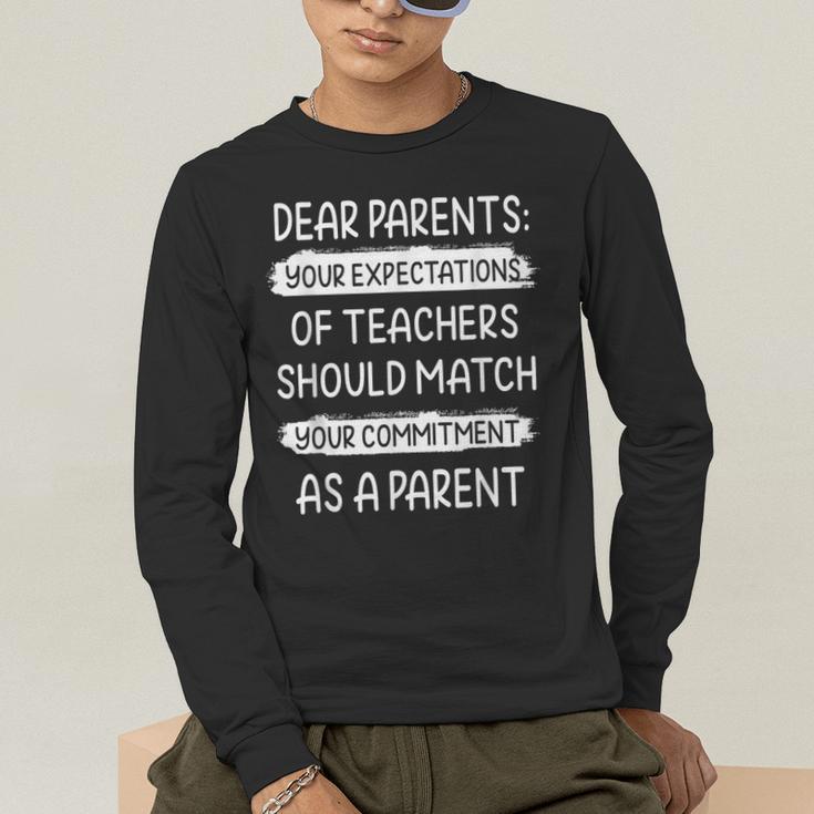 Dear Parents Your Expectations Of Teachers Should Match Men Women Men's Long Sleeve T-Shirt, funny gift Dear Parents Your Expectations Of Teachers Should Match Men Women Men's Long Sleeve T-Shirt, funny gift