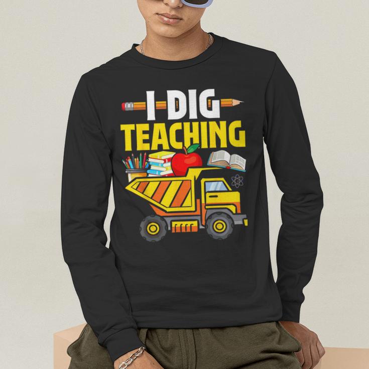 I Dig Teaching Dump Truck Construction Back School Teacher Men's Long Sleeve T-Shirt, funny gift I Dig Teaching Dump Truck Construction Back School Teacher Men's Long Sleeve T-Shirt, funny gift