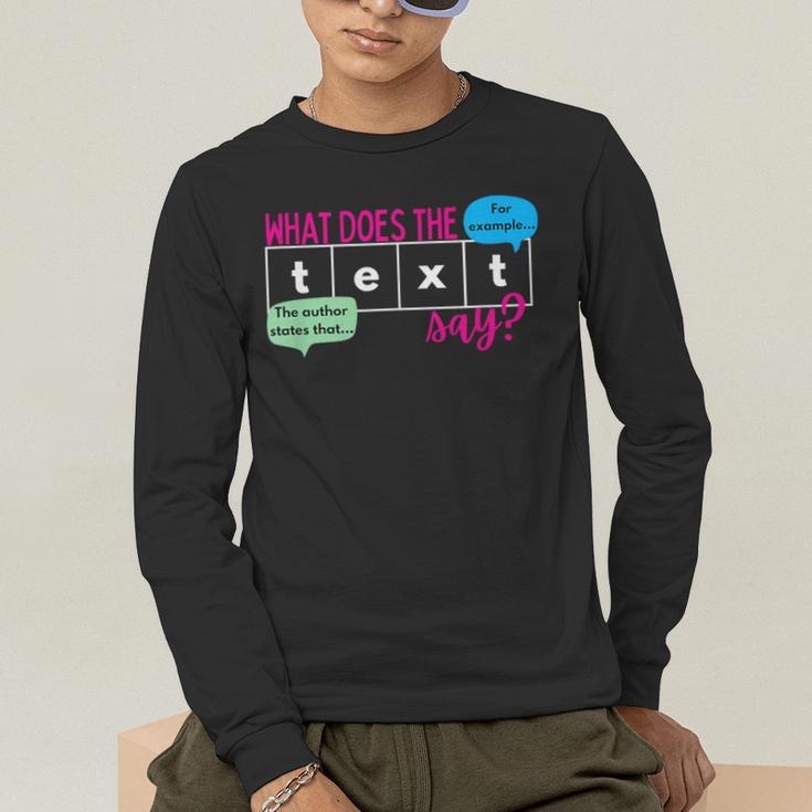 What Does The Text Say Text Evidence Reading Teacher For Men Women Men's Long Sleeve T-Shirt, funny gift