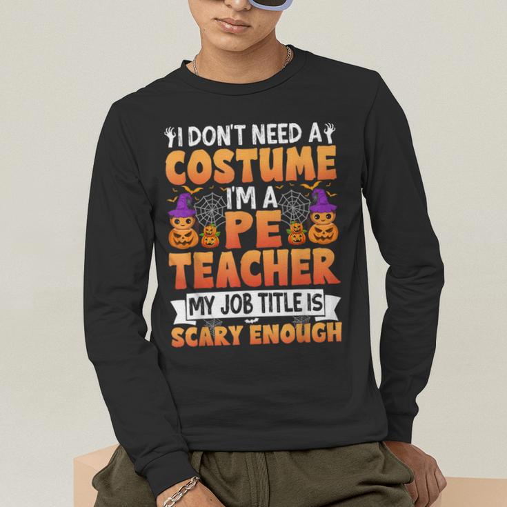 I Don't Need a Costume I'm a Pe Teacher Retro Halloween Men's Long Sleeve T-Shirt, funny gift I Don't Need a Costume I'm a Pe Teacher Retro Halloween Men's Long Sleeve T-Shirt, funny gift