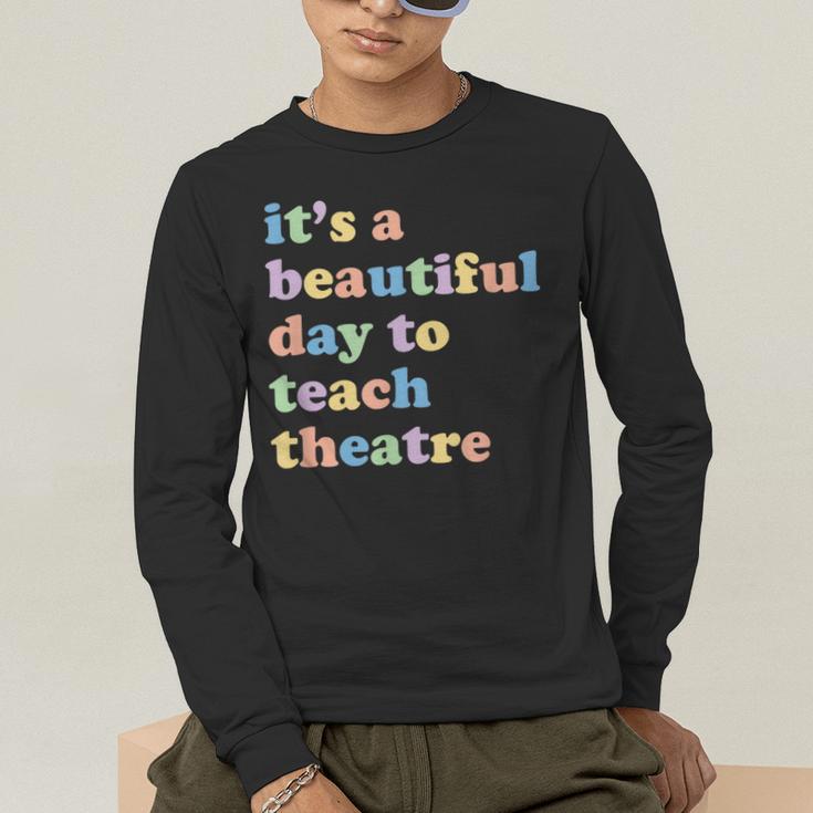 Drama Theater Theatre Teacher Beautiful Day To Teach Cute Men's Long Sleeve T-Shirt, funny gift Drama Theater Theatre Teacher Beautiful Day To Teach Cute Men's Long Sleeve T-Shirt, funny gift
