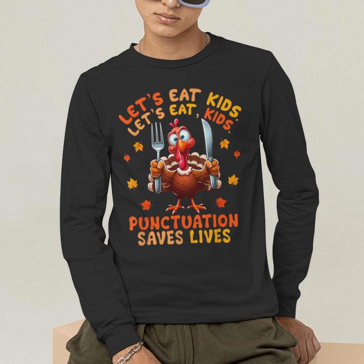 Eat Kids Punctuation Saves Lives Thanksgiving Turkey Teacher Men's Long Sleeve T-Shirt, funny gift