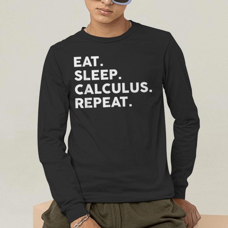 Eat Sleep Calculus Repeat Mathematics Math Teacher Men's Long Sleeve T-Shirt, funny gift Eat Sleep Calculus Repeat Mathematics Math Teacher Men's Long Sleeve T-Shirt, funny gift