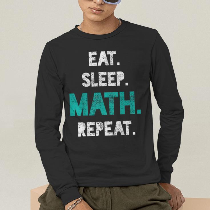 Eat Sleep Math Repeat Math Teacher Men Women Girls Kids Men's Long Sleeve T-Shirt, funny gift Eat Sleep Math Repeat Math Teacher Men Women Girls Kids Men's Long Sleeve T-Shirt, funny gift