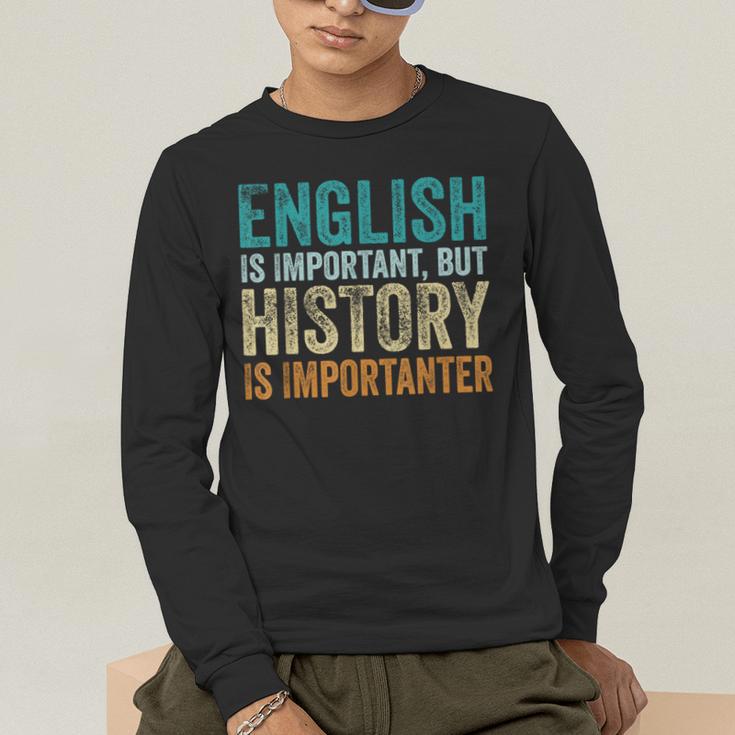 English Is Important But History Is Importanter Teacher Men's Long Sleeve T-Shirt, funny gift English Is Important But History Is Importanter Teacher Men's Long Sleeve T-Shirt, funny gift