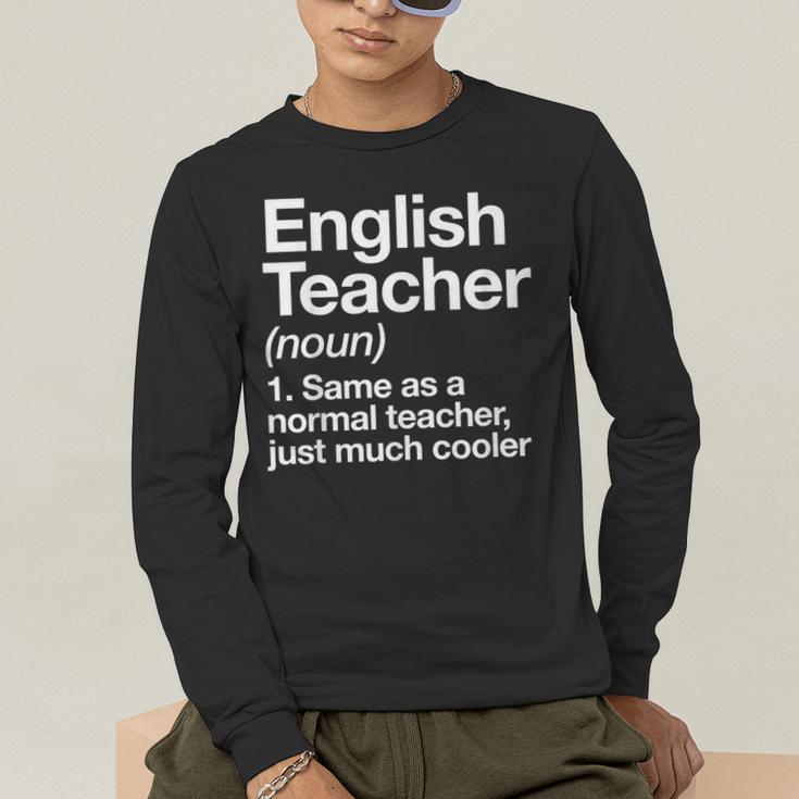 English Teacher Definition Back To School First Day Men's Long Sleeve T-Shirt, funny gift