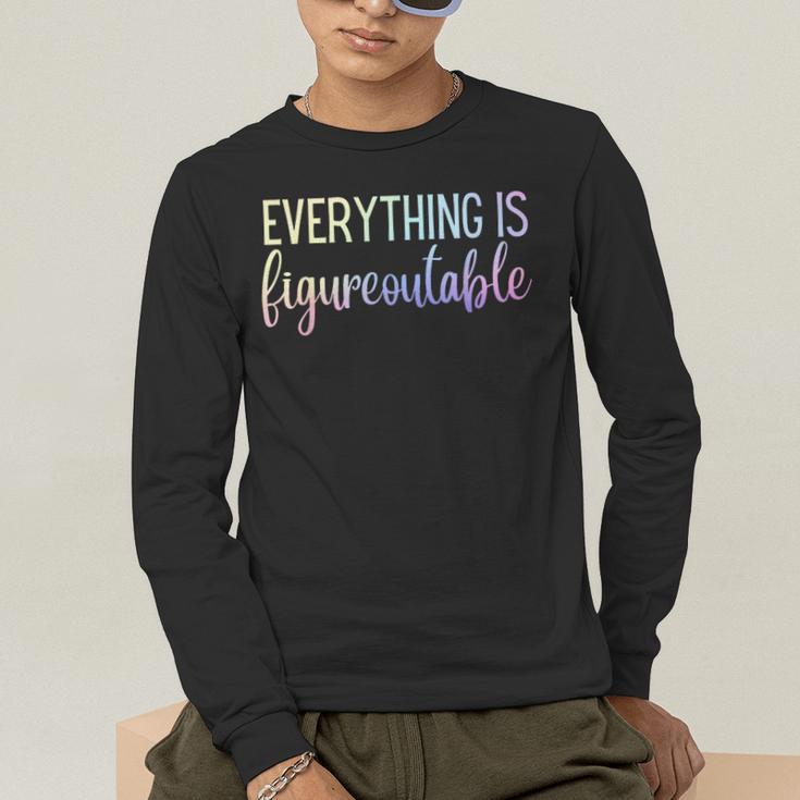 Everything Is Figureoutable Teacher Motivational - -Adults Small Short Sleeve Crew Collar Modern Fun Vacation Cotton Polyester Machine Wash Men's Long Sleeve T-Shirt, funny gift