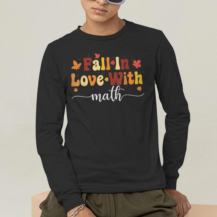 Fall Teacher Fall In Love With Math Math Thanksgiving Men's Long Sleeve T-Shirt, funny gift
