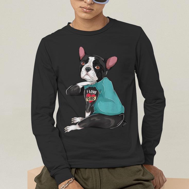 Father's Day Gift Dog Dad Boston Terrier i Love Dad Tattoo Men's Long Sleeve T-Shirt, funny gift