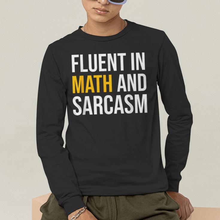 Fluent In Math And Sarcasm Teacher Appreciation Day Gift Men's Long Sleeve T-Shirt, funny gift Fluent In Math And Sarcasm Teacher Appreciation Day Gift Men's Long Sleeve T-Shirt, funny gift