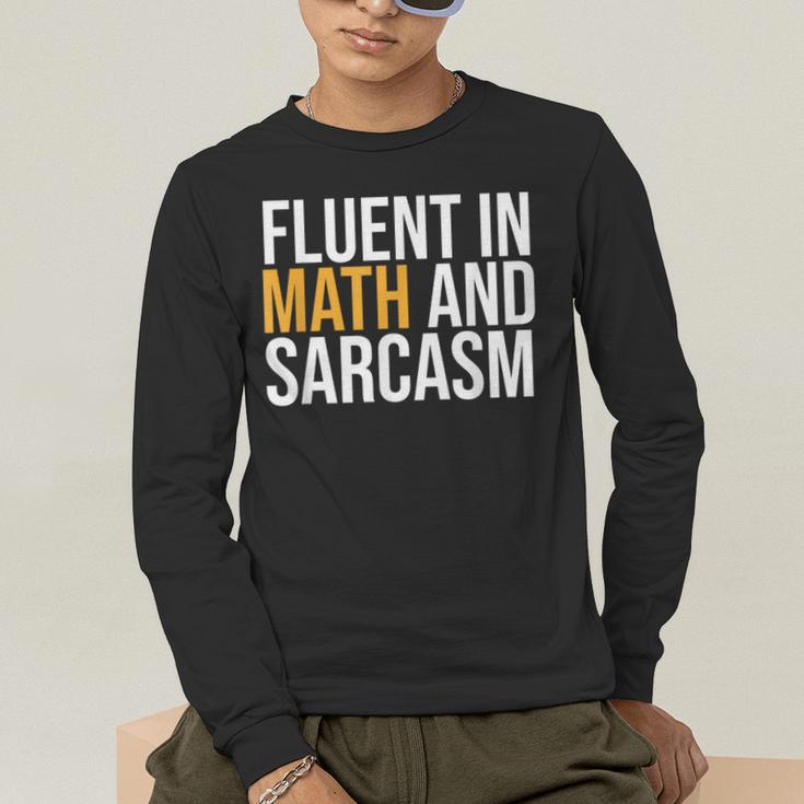 Fluent In Math And Sarcasm Teacher Men's Long Sleeve T-Shirt, funny gift Fluent In Math And Sarcasm Teacher Men's Long Sleeve T-Shirt, funny gift