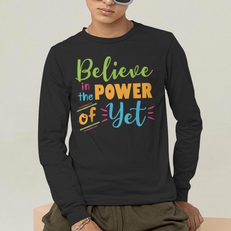 Growth Mindset Teacher Believe In The Power Of Yet Men's Long Sleeve T-Shirt, funny gift Growth Mindset Teacher Believe In The Power Of Yet Men's Long Sleeve T-Shirt, funny gift