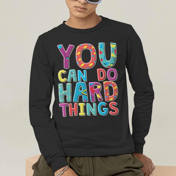 You Can Do Hard Things School Student Teachers Men's Long Sleeve T-Shirt, funny gift You Can Do Hard Things School Student Teachers Men's Long Sleeve T-Shirt, funny gift