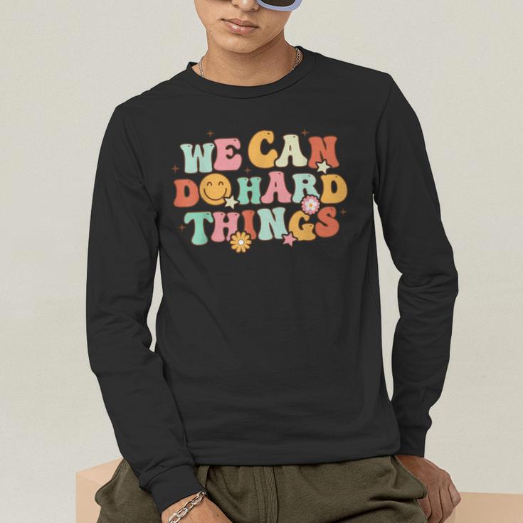 We Can Do Hard Things Teacher Back To School Teacher Student Men's Long Sleeve T-Shirt, funny gift We Can Do Hard Things Teacher Back To School Teacher Student Men's Long Sleeve T-Shirt, funny gift