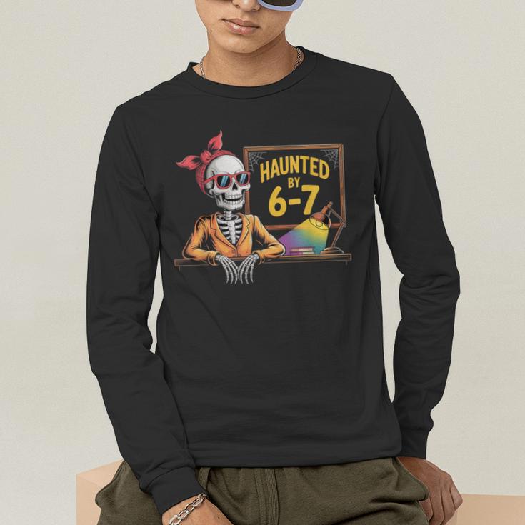Haunted By 6-7 Teacher Halloween 67 Men's Long Sleeve T-Shirt, funny gift Haunted By 6-7 Teacher Halloween 67 Men's Long Sleeve T-Shirt, funny gift