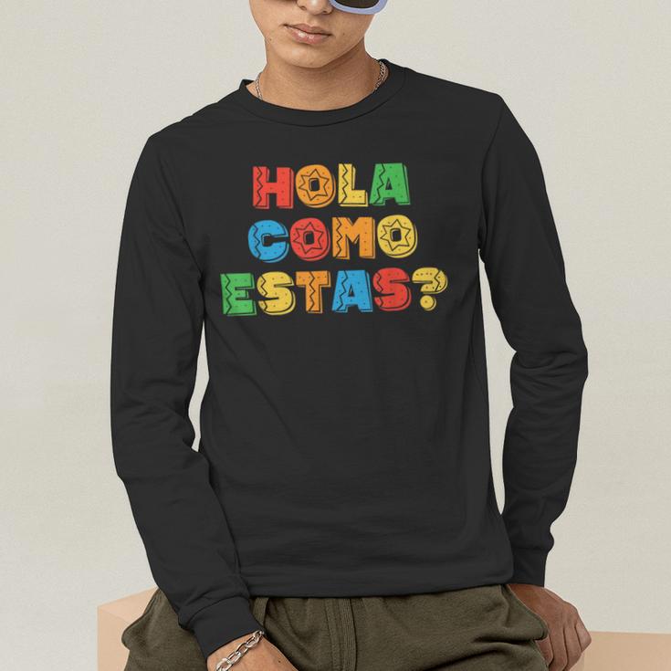 Hola Como Estas Spanish Teacher Fiesta Party Banners Men's Long Sleeve T-Shirt, funny gift Hola Como Estas Spanish Teacher Fiesta Party Banners Men's Long Sleeve T-Shirt, funny gift