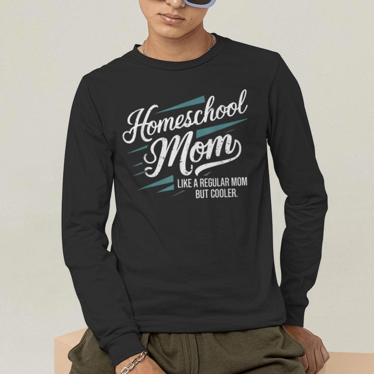 Homeschool Life Homeschool Mom Homeschool Dad Teacher Kids Men's Long Sleeve T-Shirt, funny gift