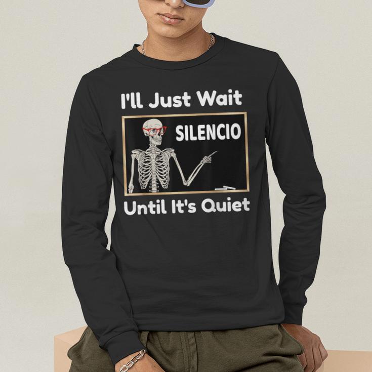 I'Ll Just Wait Until It's Quiet Spanish Teacher Halloween Men Women Kids Men's Long Sleeve T-Shirt, funny gift I'Ll Just Wait Until It's Quiet Spanish Teacher Halloween Men Women Kids Men's Long Sleeve T-Shirt, funny gift