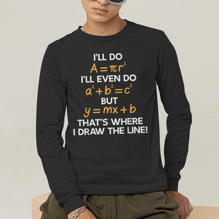 I'Ll Do Math Formula Math Puns For Students Teachers Men's Long Sleeve T-Shirt, funny gift