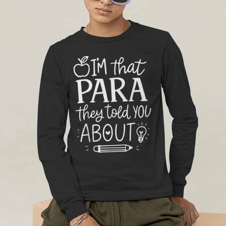 I'm That Paraprofessional They Told You About Retro Teacher Men's Long Sleeve T-Shirt, funny gift I'm That Paraprofessional They Told You About Retro Teacher Men's Long Sleeve T-Shirt, funny gift