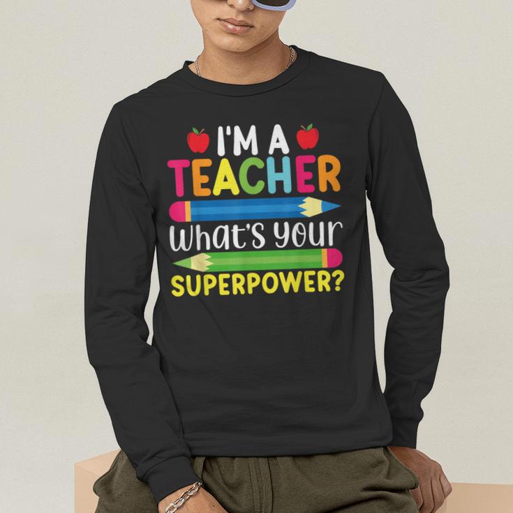 I'm A Teacher What's Your Superpower Back To School Men's Long Sleeve T-Shirt, funny gift I'm A Teacher What's Your Superpower Back To School Men's Long Sleeve T-Shirt, funny gift