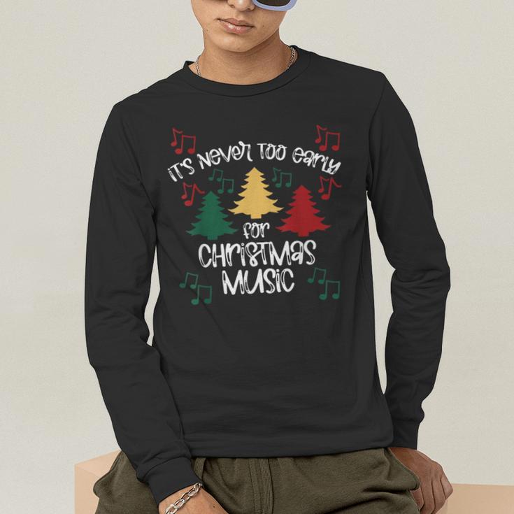 It's Never Too Early For Christmas Music Teacher Men's Long Sleeve T-Shirt, funny gift It's Never Too Early For Christmas Music Teacher Men's Long Sleeve T-Shirt, funny gift