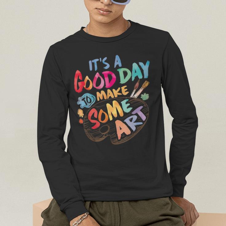 It's A Good Day To Make Some Art Artist Drawing Teacher Tees Men's Long Sleeve T-Shirt, funny gift It's A Good Day To Make Some Art Artist Drawing Teacher Tees Men's Long Sleeve T-Shirt, funny gift