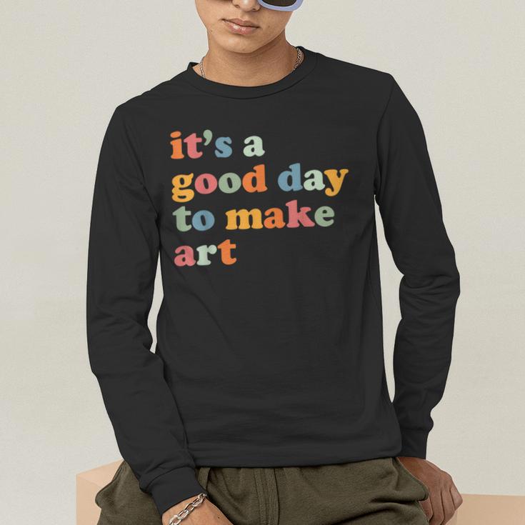 It's A Good Day To Make Some Art Artist Art Teacher Men's Long Sleeve T-Shirt, funny gift