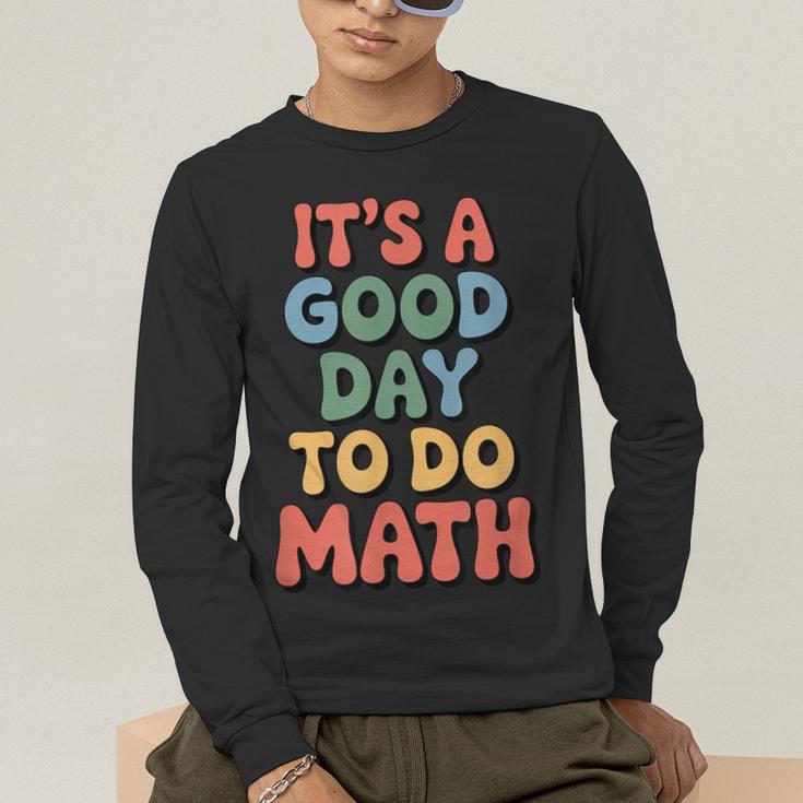 It's A Good Day To Do Math Retro Math Teacher Student Men's Long Sleeve T-Shirt, funny gift It's A Good Day To Do Math Retro Math Teacher Student Men's Long Sleeve T-Shirt, funny gift