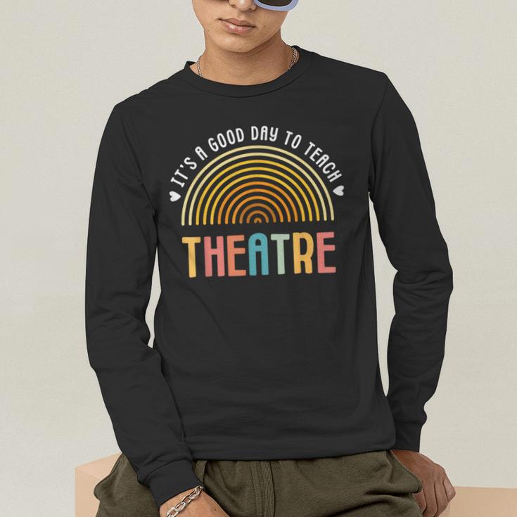 It's A Good Day To Teach Theatre Drama Club School Teacher Men's Long Sleeve T-Shirt, funny gift It's A Good Day To Teach Theatre Drama Club School Teacher Men's Long Sleeve T-Shirt, funny gift