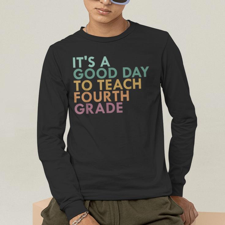 It's A Good Day To Teach Fourth Grade 4th Grade Teacher Men's Long Sleeve T-Shirt, funny gift It's A Good Day To Teach Fourth Grade 4th Grade Teacher Men's Long Sleeve T-Shirt, funny gift