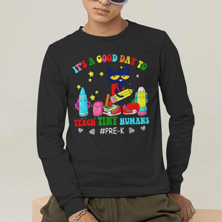 It's A Good-Day To Teach Tiny Humans Pre-K Cat Teacher Lover Men's Long Sleeve T-Shirt, funny gift It's A Good-Day To Teach Tiny Humans Pre-K Cat Teacher Lover Men's Long Sleeve T-Shirt, funny gift