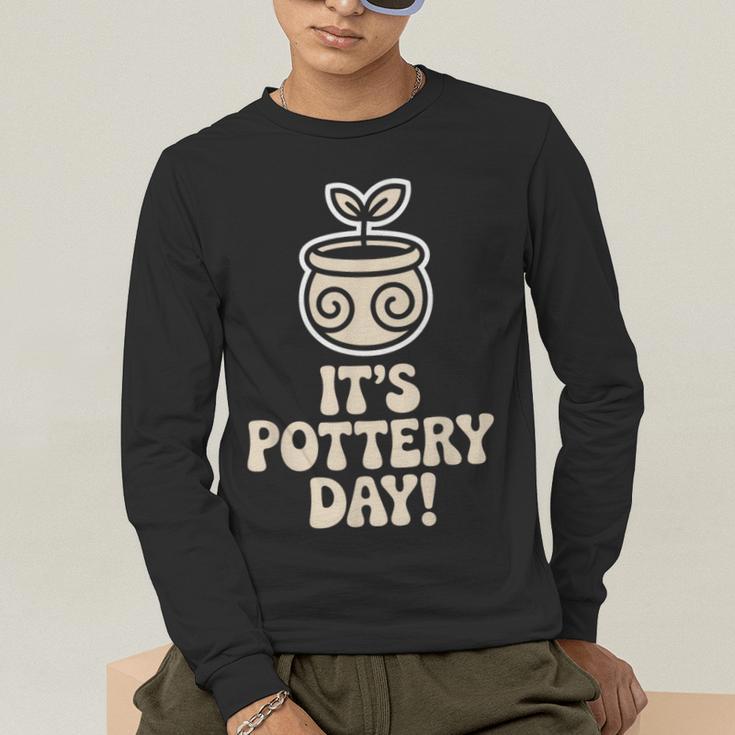 Its Pottery Day Clay Craft Ceramic Hobby Artisan Art Teacher Men's Long Sleeve T-Shirt, funny gift Its Pottery Day Clay Craft Ceramic Hobby Artisan Art Teacher Men's Long Sleeve T-Shirt, funny gift