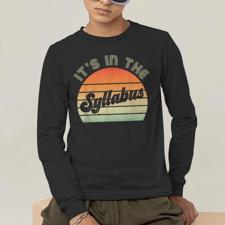It's In The Syllabus Shirt Professor Saying College Teacher For Men Women Men's Long Sleeve T-Shirt, funny gift It's In The Syllabus Shirt Professor Saying College Teacher For Men Women Men's Long Sleeve T-Shirt, funny gift