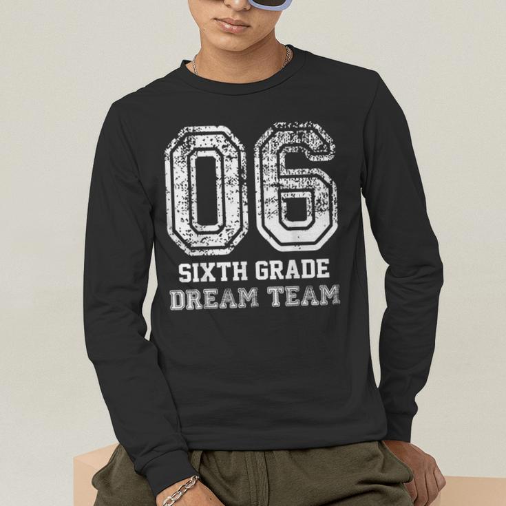 Kids Hello Sixth Back To School 6th Grade Dream Team Teacher Men's Long Sleeve T-Shirt, funny gift