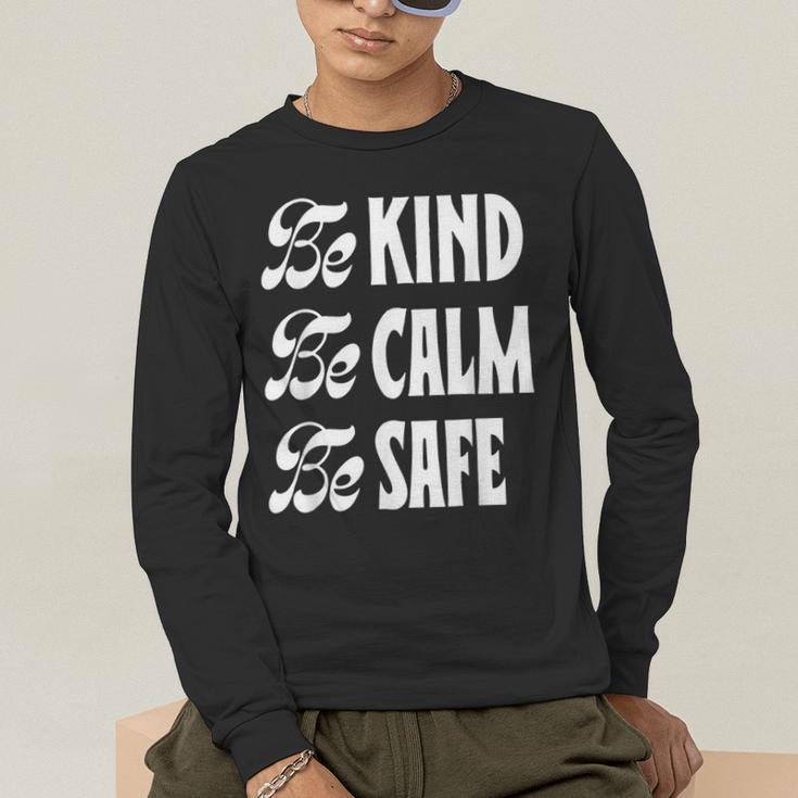 Be Kind Be Calm Be Safe Awareness For Teachers For Men Women Kids Men's Long Sleeve T-Shirt, funny gift Be Kind Be Calm Be Safe Awareness For Teachers For Men Women Kids Men's Long Sleeve T-Shirt, funny gift
