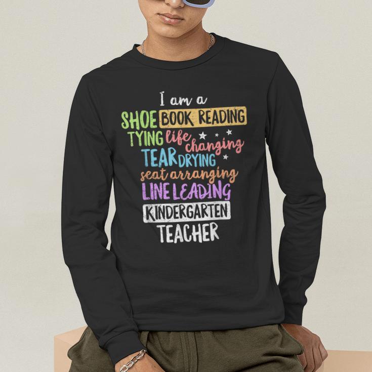 I Am A Kindergarten Teacher Shirt Creative Men's Long Sleeve T-Shirt, funny gift I Am A Kindergarten Teacher Shirt Creative Men's Long Sleeve T-Shirt, funny gift