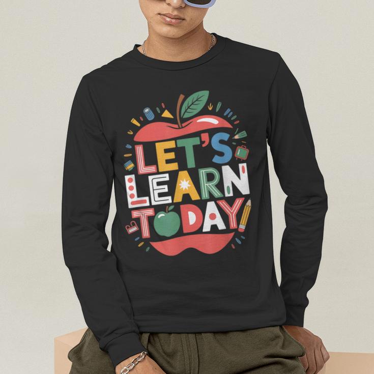 Let's Learn Today Teacher Motivational Back To School Men's Long Sleeve T-Shirt, funny gift Let's Learn Today Teacher Motivational Back To School Men's Long Sleeve T-Shirt, funny gift