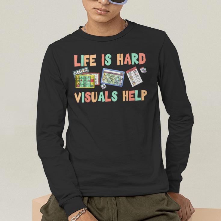 Life Is Hard Visuals Help Special Education SPED Teacher Men's Long Sleeve T-Shirt, funny gift