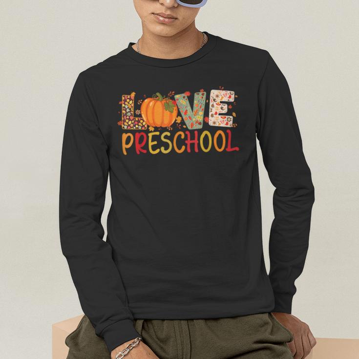 Love Preschool Happy Fall Thanksgiving Women Teacher Men's Long Sleeve T-Shirt, funny gift Love Preschool Happy Fall Thanksgiving Women Teacher Men's Long Sleeve T-Shirt, funny gift