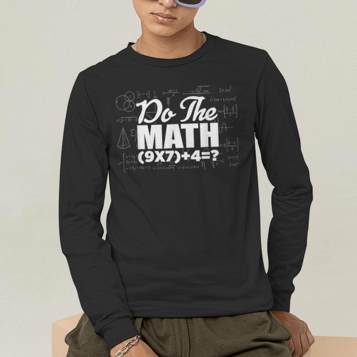 Do The Math 67 Meme Six Seven Men Women Teacher Men's Long Sleeve T-Shirt, funny gift Do The Math 67 Meme Six Seven Men Women Teacher Men's Long Sleeve T-Shirt, funny gift