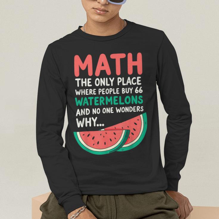 Math Only Place Where People Buy 66 Watermelons Teacher Joke Men's Long Sleeve T-Shirt, funny gift Math Only Place Where People Buy 66 Watermelons Teacher Joke Men's Long Sleeve T-Shirt, funny gift