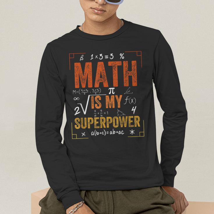 Math Is My Superpower Funny Teacher Men's Long Sleeve T-Shirt, funny gift Math Is My Superpower Funny Teacher Men's Long Sleeve T-Shirt, funny gift