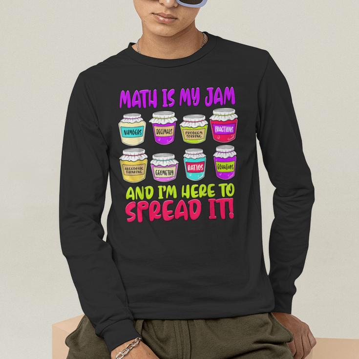 Math Teacher My Jam Here To Spread Mathematics Humor Men's Long Sleeve T-Shirt, funny gift Math Teacher My Jam Here To Spread Mathematics Humor Men's Long Sleeve T-Shirt, funny gift