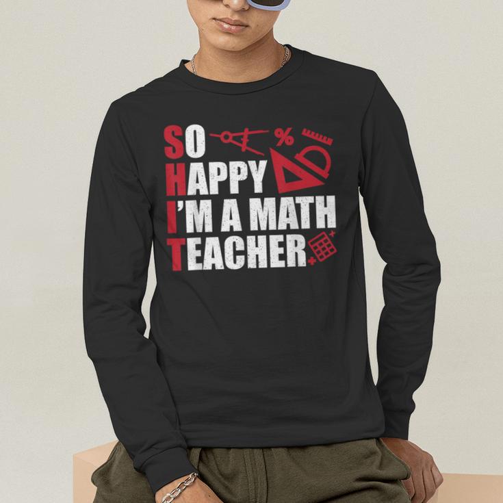 Math Teacher School So Happy I'm A Math Teacher Men's Long Sleeve T-Shirt, funny gift Math Teacher School So Happy I'm A Math Teacher Men's Long Sleeve T-Shirt, funny gift