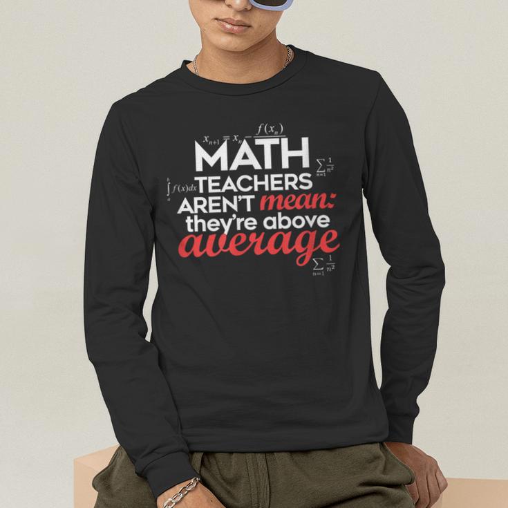 Math Teachers Aren't Mean Men's Long Sleeve T-Shirt, funny gift Math Teachers Aren't Mean Men's Long Sleeve T-Shirt, funny gift