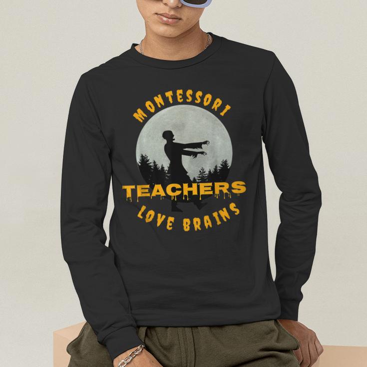 Montessori Teachers Love Brains Halloween Novelty Men Women Men's Long Sleeve T-Shirt, funny gift